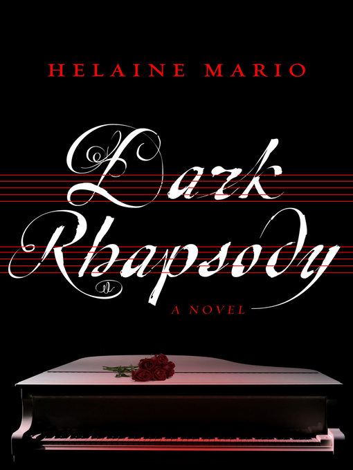 Title details for Dark Rhapsody by Helaine Mario - Available